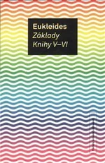 Základy. Knihy V-VI - Eukleides