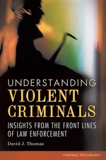 Understanding Violent Criminals