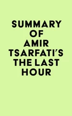 Summary of Amir Tsarfati's The Last Hour