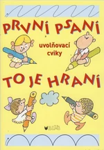 První psaní to je hraní