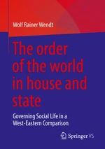 The order of the world in house and state