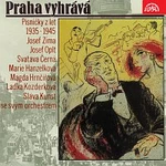 Sláva Kunst se svým orchestrem – Praha vyhrává. Písničky z let 1935 - 1945
