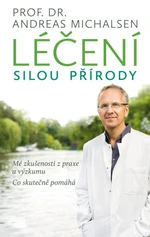 Léčení silou přírody - Michalsen Andreas - e-kniha