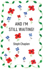 And I'm Still Waiting!
