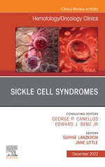 Sickle Cell Syndromes, An Issue of Hematology/Oncology Clinics of North America, E-Book
