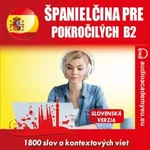 Španielčina pre pokročilých B2 - Tomáš Dvořáček - audiokniha