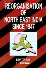 Reorganization of North-East India Since 1947