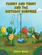 Tommy and Timmy and the Birthday Surprise