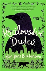 Království Dutců - Kira Jane Buxtonová