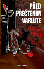 Před přečtením varujte - Filip Brož