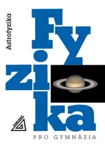 Fyzika pro gymnázia - Astrofyzika - Martin Macháček