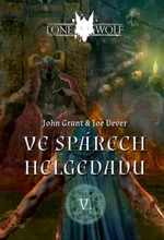 Ve spárech Helgedadu - Joe Dever, John Grant