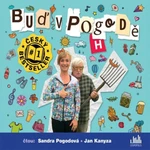 Buď v pogodě - Sandra Pogodová, Richard Pogoda - audiokniha