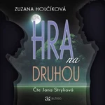 Hra na druhou - Zuzana Holčíková - audiokniha