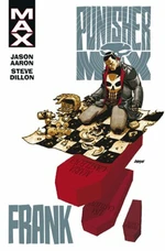 Punisher MAX 3: Frank - Steve Dillon, Jason Aaron