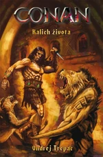 Conan: Kalich života - Ondřej Třepáč - e-kniha