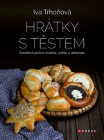 Hrátky s těstem - Iva Trhoňová