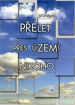 Přelet přes území nikoho - Jiří Hájek