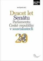 Dvacet let Senátu Parlamentu České republiky - Jan Kysela