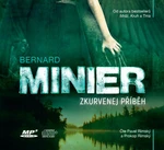 Zkurvenej příběh - Bernard Minier, Pavel Rímský, Prokop Rímský - audiokniha
