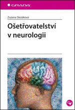 Ošetřovatelství v neurologii - Zuzana Slezáková