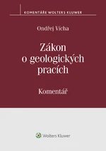 Zákon o geologických pracích (č. 62/1988 Sb.) - komentář - Ondřej Vícha - e-kniha