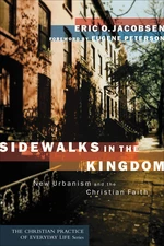 Sidewalks in the Kingdom (The Christian Practice of Everyday Life)