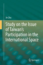 Study on the Issue of Taiwanâs Participation in the International Space