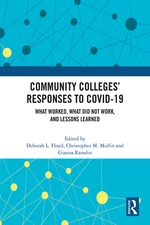 Community Collegesâ Responses to COVID-19