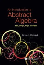 Introduction To Abstract Algebra, An