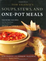 Tom Valenti's Soups, Stews, and One-Pot Meals