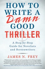 How to Write a Damn Good Thriller