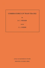 Combinatorics of Train Tracks. (AM-125), Volume 125