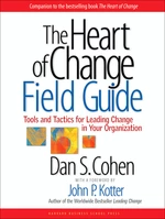 The Heart of Change Field Guide
