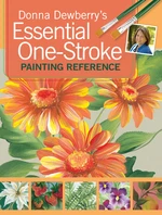 Donna Dewberry's Essential One-Stroke Painting Reference