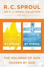 The R.C. Sproul Collection Volume 1