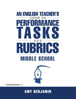 English Teacher's Guide to Performance Tasks and Rubrics