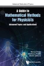 Guide To Mathematical Methods For Physicists, A