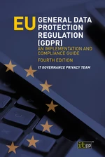 EU General Data Protection Regulation (GDPR) â An implementation and compliance guide, fourth edition