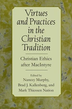 Virtues and Practices in the Christian Tradition