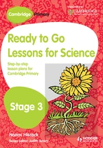 Cambridge Primary Ready to Go Lessons for Science Stage 3