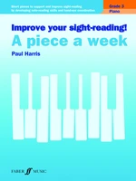 Improve your sight-reading! A Piece a Week Piano Grade 3