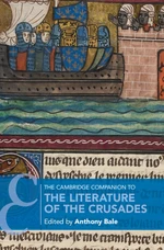 The Cambridge Companion to the Literature of the Crusades