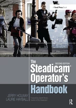 The SteadicamÂ® Operator's Handbook