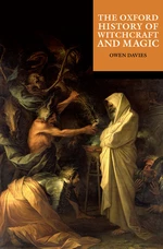 The Oxford Illustrated History of Witchcraft and Magic
