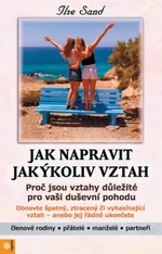 Jak napravit jakýkoliv vztah - Ilse Sand