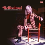 Various Artists - Bellissima! More 1960s She-Pop From Italy (LP) LP platňa