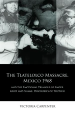 The Tlatelolco Massacre, Mexico 1968, and the Emotional Triangle of Anger, Grief and Shame
