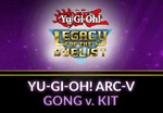 Yu-Gi-Oh! Legacy of the Duelist - ARC-V: Gong v. Kit DLC Steam CD Key