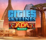 Cities: Skylines - JADIA Radio DLC Steam CD Key